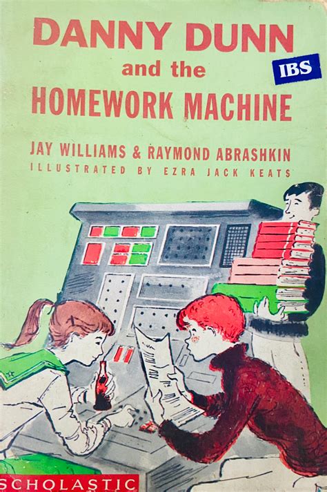 Danny Dunn and the Homework Machine by Jay Williams & Raymond Abrashki ...