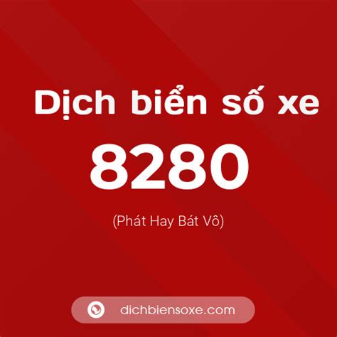 Ý nghĩa biển số xe 8280 là gì? - Dịch biển số xe