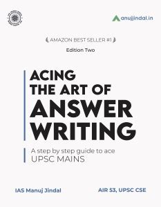 Acing the Art of Answer Writing A Step by Step Guide to Ace UPSC Mains ...