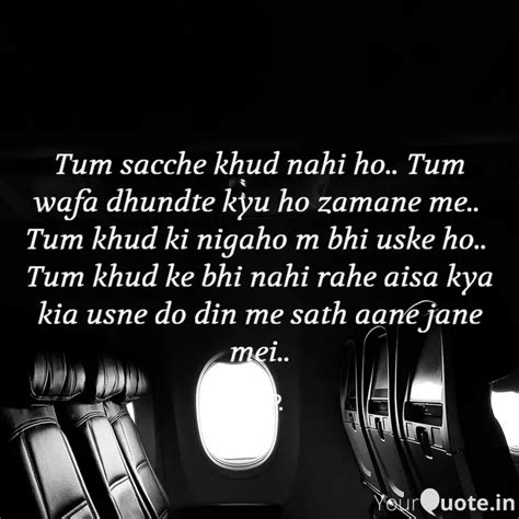 Tum sacche khud nahi ho..... | Quotes & Writings by P. . | YourQuote