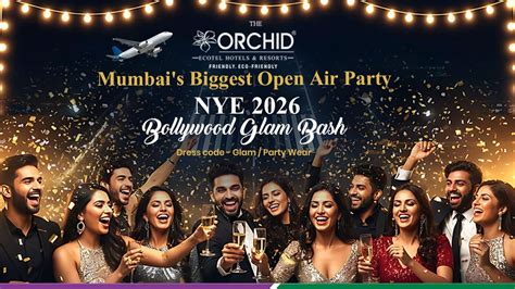 NYE 2026 - Mumbai's Biggest Open Air Party, The Orchid Hotel Mumbai ...