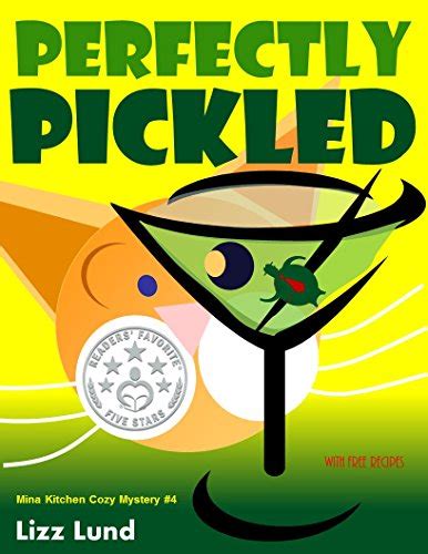 Perfectly Pickled: Humorous Cozy Mystery - Funny Adventures of Mina ...