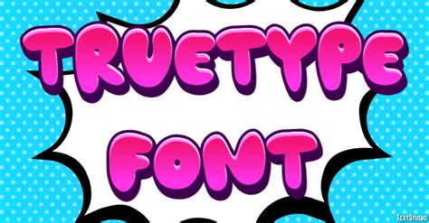 Image result for Creating TrueType Font