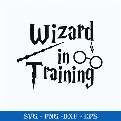 Wizard In Training SVG, Harry Potter SVG, Magic Wand SVG, Wa | Inspire ...