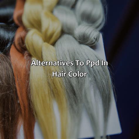What Does Ppd In Hair Color Stand For at Edward Davenport blog