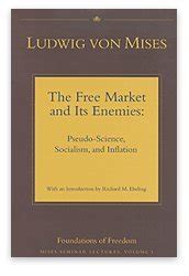 The Free Market and its Enemies: Pseudo-Science, Socialism, and ...