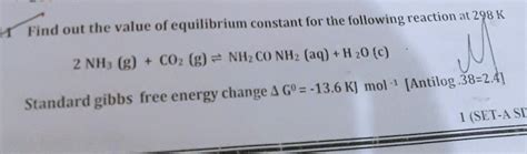 find out the value of equilibrium constant for the following reaction ...