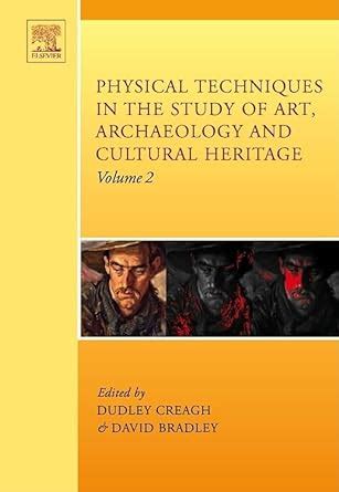 Physical Techniques in the Study of Art, Archaeology and Cultural ...