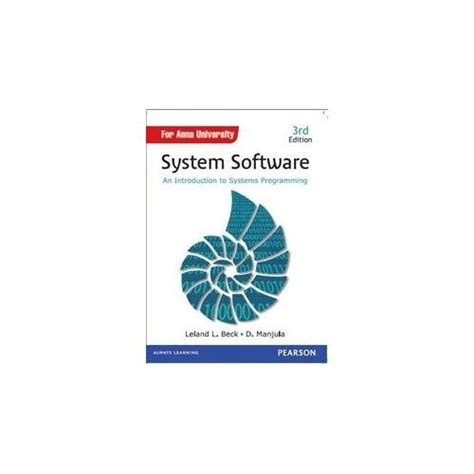 Buy System Software: An Introduction to Systems Programming (Old ...