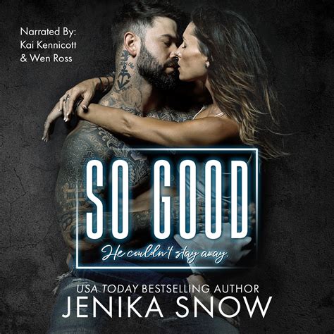 So Good: Audiobook - Author Jenika Snow