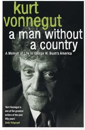 A Man Without a Country eBook : Vonnegut, Kurt: Amazon.in: Kindle Store