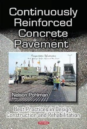 Buy Continuously Reinforced Concrete Pavement: Best Practices in Design ...
