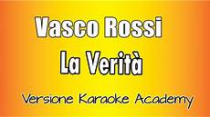 vasco karaoke karaoke italiano vasco la verit 224 vasco karaoke karaoke italiano vasco la verit 224