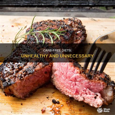Carb-Free Diets: Unhealthy And Unnecessary | ShunKeto