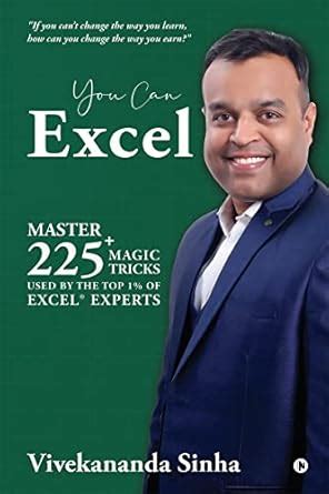 You Can Excel : Master 225+ magic tricks used by the top 1% of Excel ...