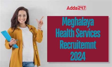 Meghalaya Health Services Recruitment 2024, Apply Online for 242 Staff ...