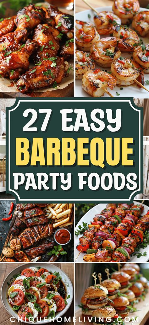 27 Easy and Delicious BBQ Party Food Ideas | Bbq appetizers, Bbq party ...