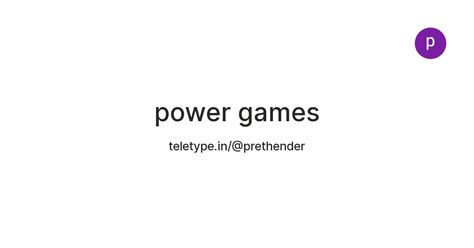 power games — Teletype