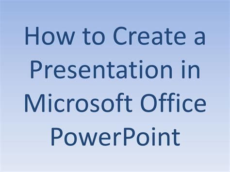 Image result for How to Create a PowerPoint Presentation