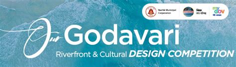 Our Godavari - Riverfront and Cultural Design Competition | MyGov.in