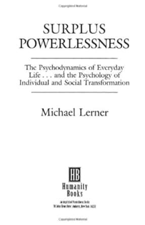 Buy Surplus Powerlessness: The Psychodynamics of Everyday Life Book ...