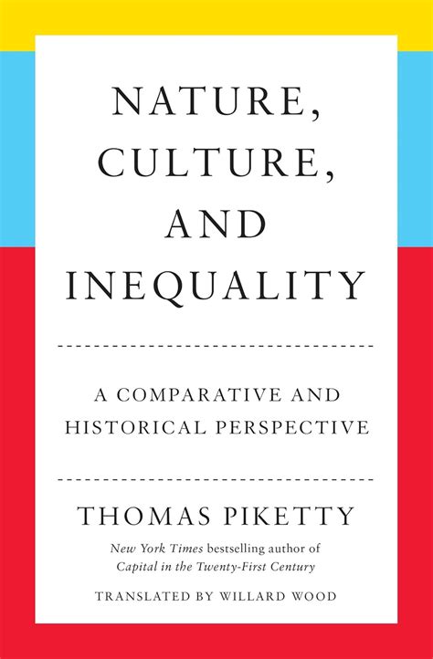 Nature, Culture, and Inequality: A Comparative and Historical ...
