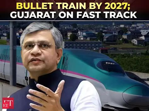 Bullet train on track: Railway Minister Vaishnaw confirms 2027 rollout ...