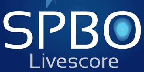SPBO Situs Live Score Bola Terbaik | SepakBola News