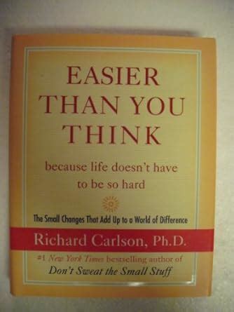 Easier Than You Think ...because life doesn't have to be so hard: The ...