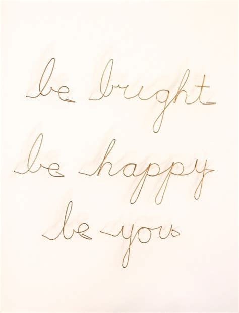 Be Bright, Be Happy, Be You