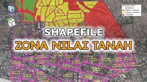 Data Shapefile (SHP) Zona Nilai Tanah Terbaru - Lapak GIS