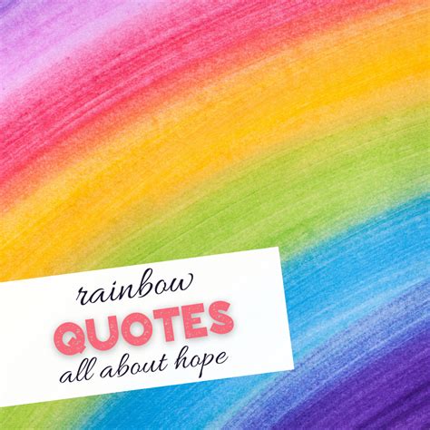 Rainbow Colors Quotes 25 Best Rainbow Quotes Rainbow Quotes To