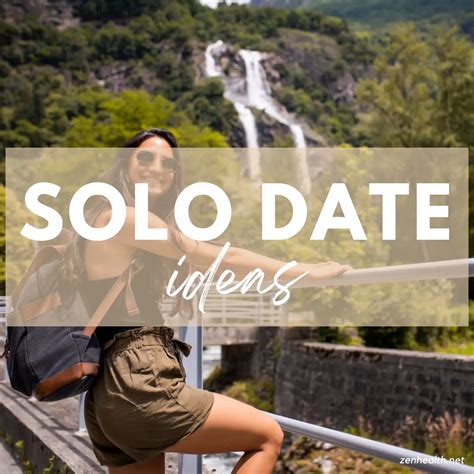 77 Solo Date Ideas To Enjoy Your Alone Time and Empower Yourself ...
