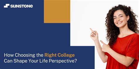 How Choosing the Right College Can Shape Your Life Perspective ...