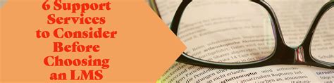 6 Support Services to Consider Before Choosing LMS for Training