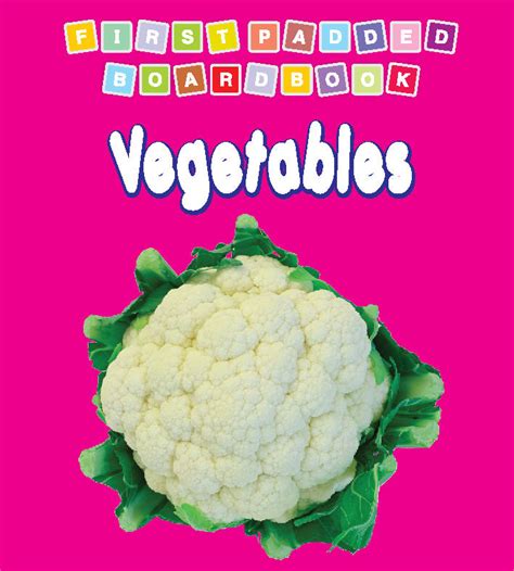 JoGenii | First Padded Board Book - Vegetables | Dreamland Publications