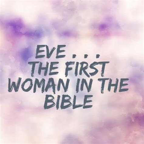 What Can We Learn From Eve In The Bible
