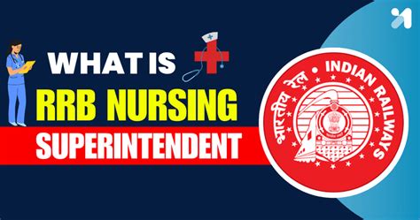 RRB Nursing Superintendent 2025: Eligibility, Syllabus, Exam Pattern ...