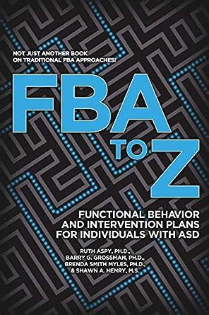 Buy FBA to Z: Functional Behavior and Intervention Plans for ...