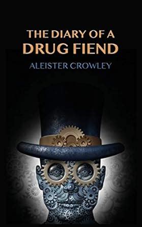 The Diary Of A Drug Fiend : Crowley, Aleister: Amazon.in: Books