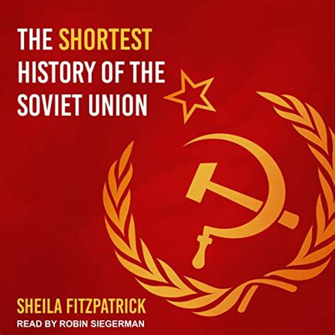 The Shortest History of the Soviet Union (Audio Download): Sheila ...