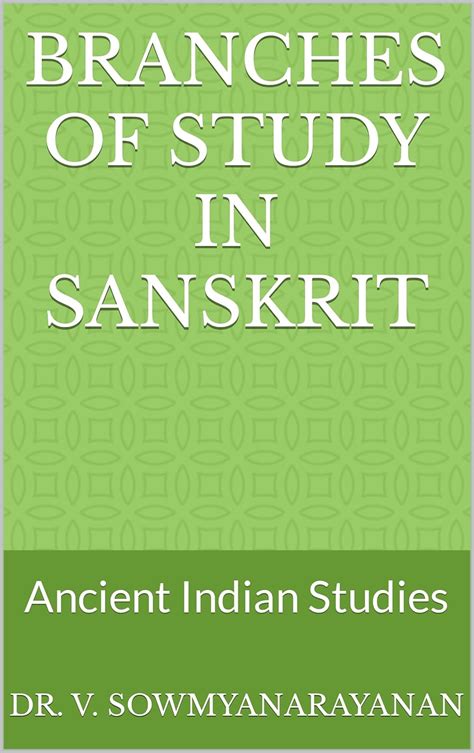 Branches of Study in Sanskrit: Ancient Indian Studies eBook : Dr. V ...