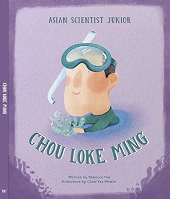 Asian Scientist Junior: Chou Loke Ming : Rebecca Tan, Yee Wearn Chow ...