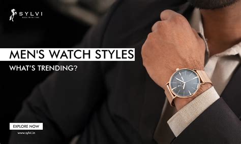Men’s Watch Styles: What’s Trending in Men’s Fashion? – Sylvi