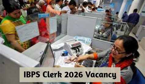 IBPS Clerk 2026 भर्ती कब आएगी? Vacancy और Notification को लेकर बड़ा ...
