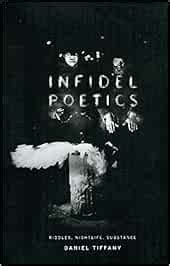 Buy Infidel Poetics: Riddles, Nightlife, Substance Book Online at Low ...