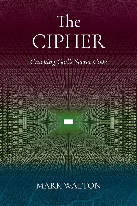 The Cipher: Cracking God's Secret Code (The Calling: Unwrapping the ...