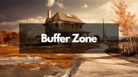 Buffer Zone in Real Estate: Understanding Its Importance - Real Estate License Wizard