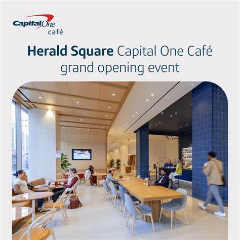 Capital One Café | You’re invited to the Herald Square Café grand ...