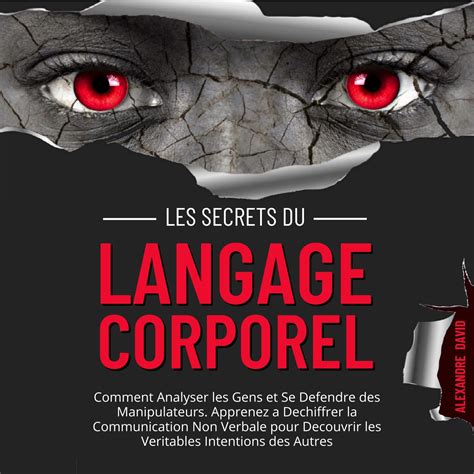 Buy Les Secrets du Langage Corporel [Secrets of Body Language]: Comment ...